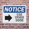 Signmission Use Other Door (Right Arrow), 14 in W x Rectangle, Plastic OS-2PACK-NS-P-1014-L-18804 - alternate 7